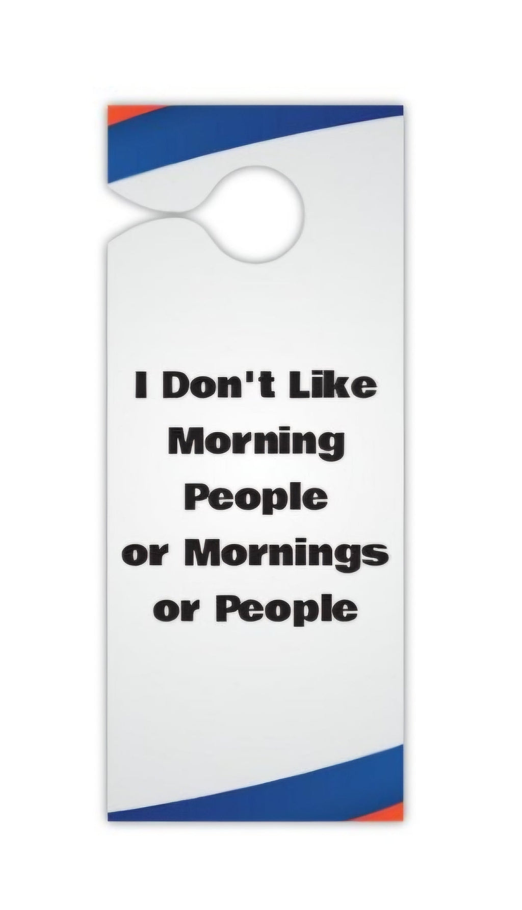 Not Today... Door Hanger