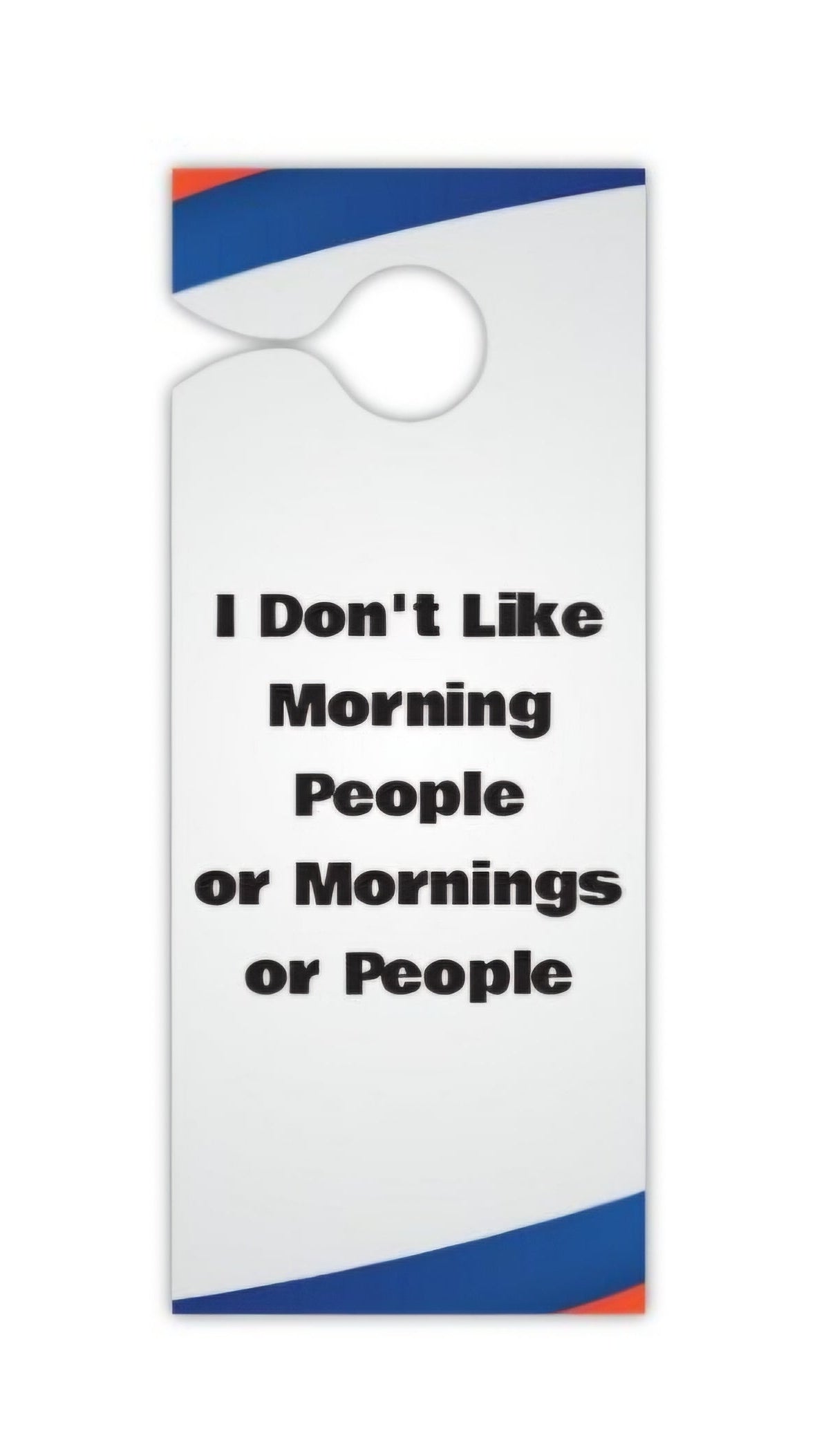 Not Today... Door Hanger